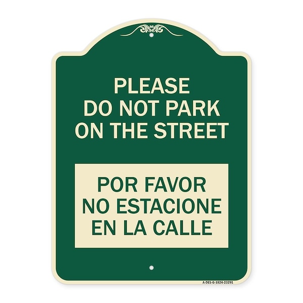 Please Do Not Park on Street Por Favor No Estacione En La Calle Alum Sign, 24" x 18", G-1824-23291